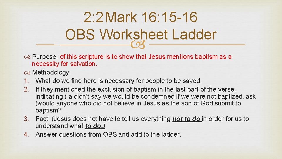 2: 2 Mark 16: 15 -16 OBS Worksheet Ladder Purpose: of this scripture is