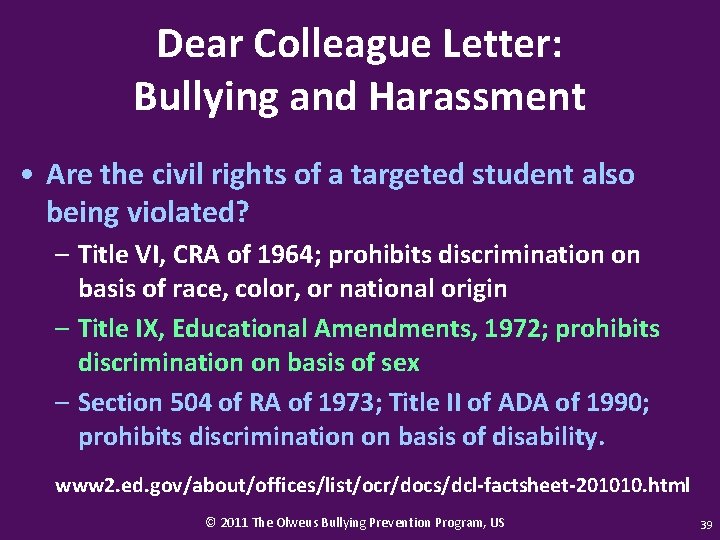 Dear Colleague Letter: Bullying and Harassment • Are the civil rights of a targeted