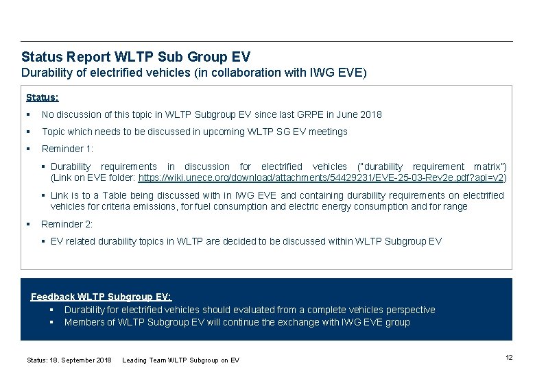 Status Report WLTP Sub Group EV Durability of electrified vehicles (in collaboration with IWG