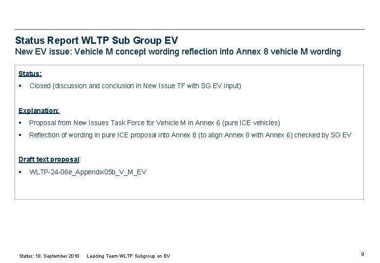 Status Report WLTP Sub Group EV New EV issue: Vehicle M concept wording reflection