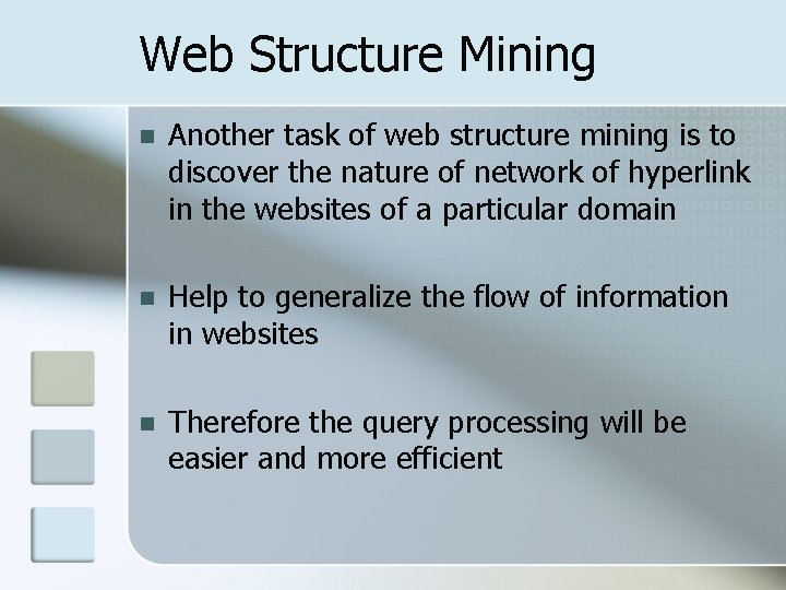 Web Structure Mining n Another task of web structure mining is to discover the
