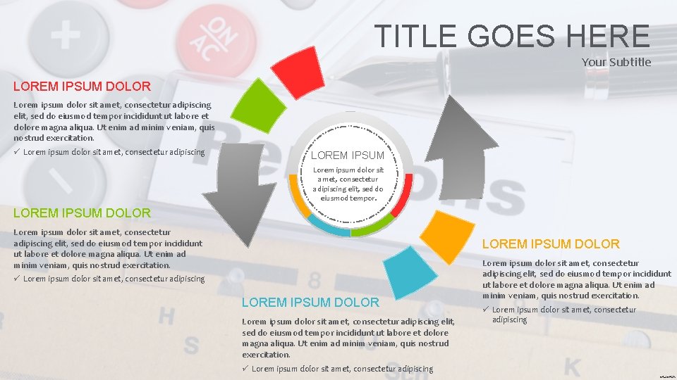 TITLE GOES HERE Your Subtitle LOREM IPSUM DOLOR Lorem ipsum dolor sit amet, consectetur