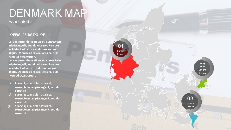 DENMARK MAP Your Subtitle LOREM IPSUM DOLOR Lorem ipsum dolor sit amet, consectetur adipiscing