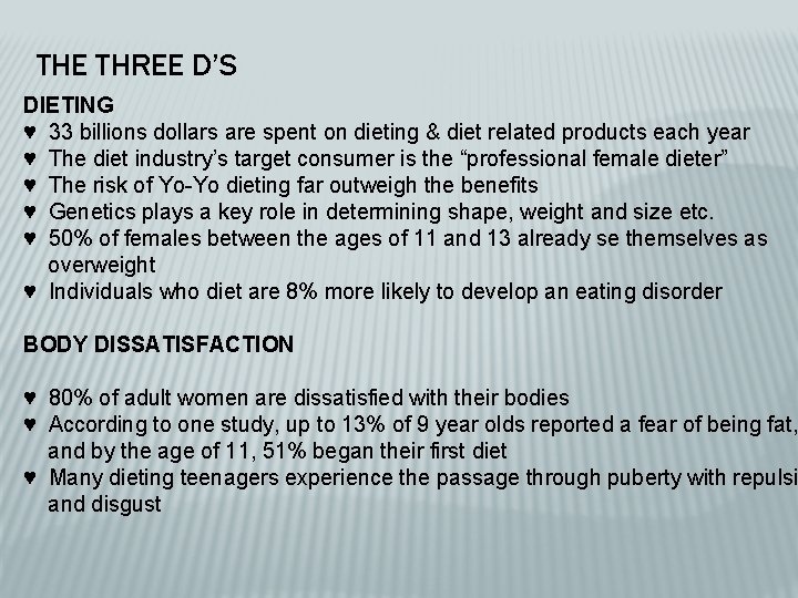 THE THREE D’S DIETING ♥ 33 billions dollars are spent on dieting & diet