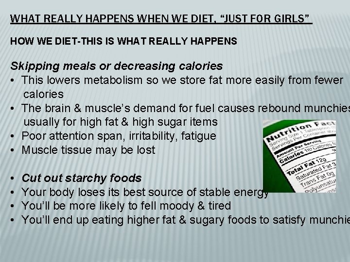 WHAT REALLY HAPPENS WHEN WE DIET, “JUST FOR GIRLS” HOW WE DIET-THIS IS WHAT