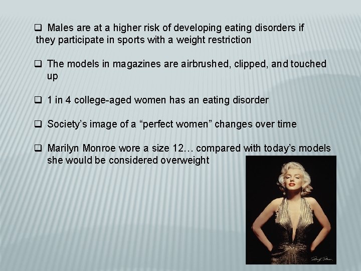 q Males are at a higher risk of developing eating disorders if they participate