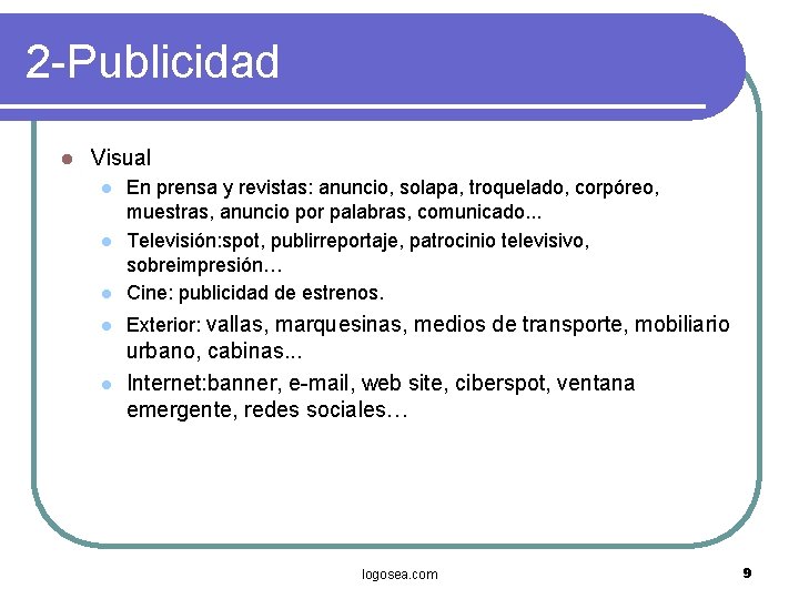 2 -Publicidad l Visual l En prensa y revistas: anuncio, solapa, troquelado, corpóreo, muestras,