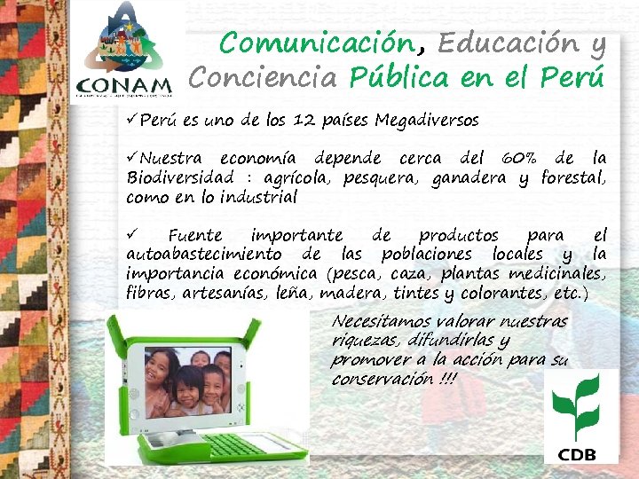 Comunicación, Educación y Conciencia Pública en el Perú üPerú es uno de los 12