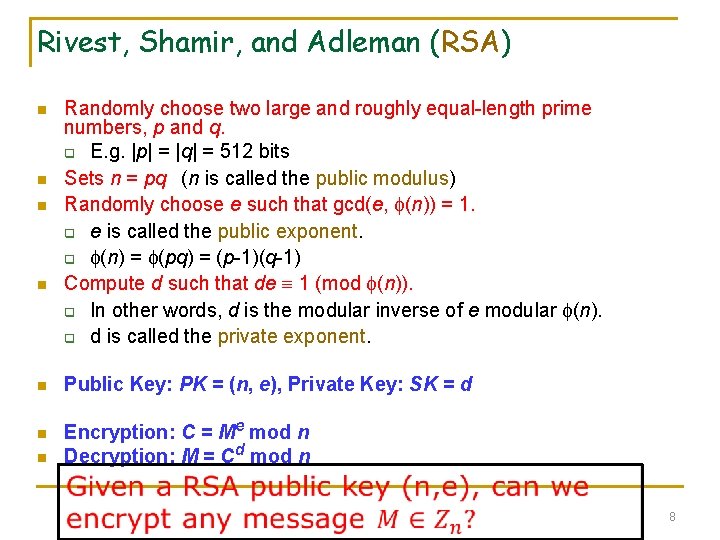 Rivest, Shamir, and Adleman (RSA) n n n n Randomly choose two large and Rivest, Shamir, and Adleman (RSA) n n n n Randomly choose two large and