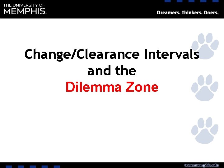 Change/Clearance Intervals and the Dilemma Zone 