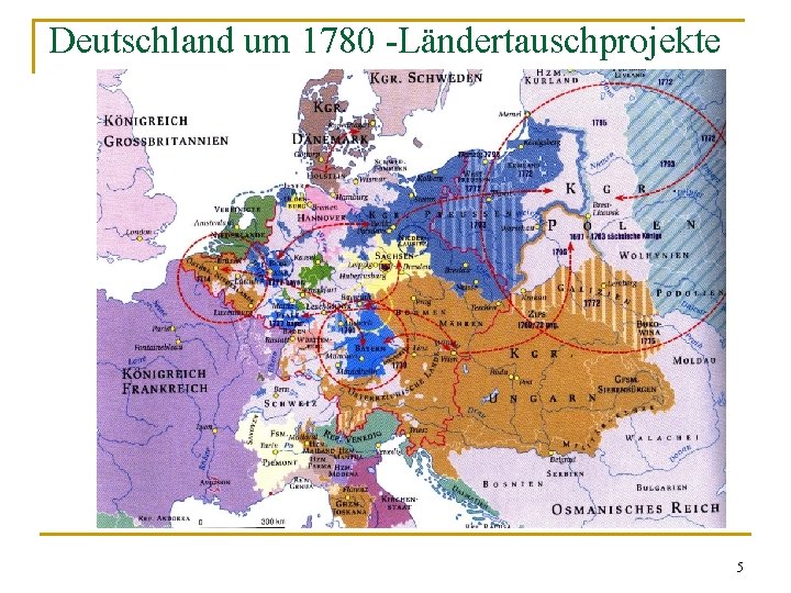 Deutschland um 1780 -Ländertauschprojekte 5 