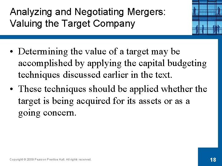 Analyzing and Negotiating Mergers: Valuing the Target Company • Determining the value of a