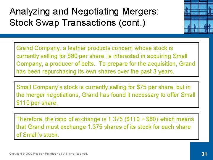 Analyzing and Negotiating Mergers: Stock Swap Transactions (cont. ) Grand Company, a leather products