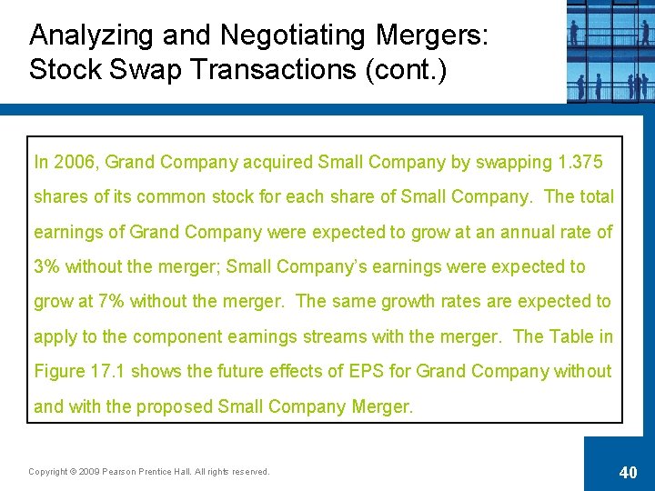 Analyzing and Negotiating Mergers: Stock Swap Transactions (cont. ) In 2006, Grand Company acquired