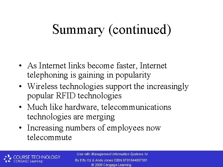 Summary (continued) • As Internet links become faster, Internet telephoning is gaining in popularity