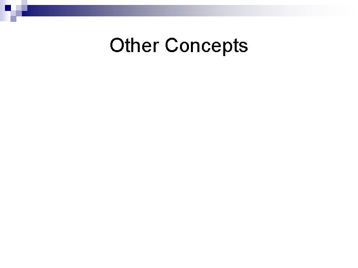 Other Concepts 