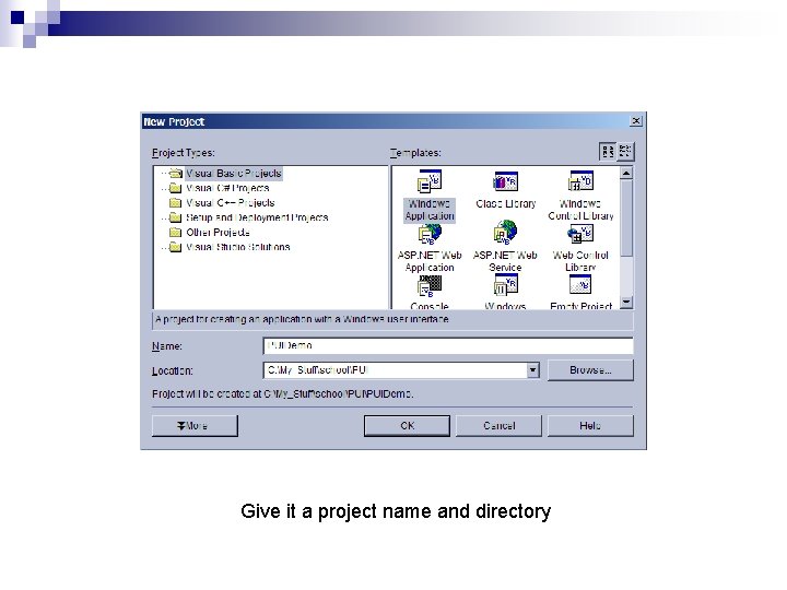 Give it a project name and directory 