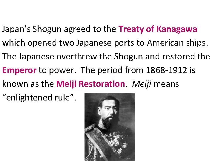 Japan’s Shogun agreed to the Treaty of Kanagawa which opened two Japanese ports to