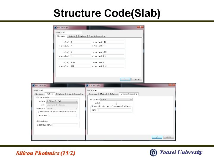 Structure Code(Slab) Silicon Photonics (15/2) Yonsei University 