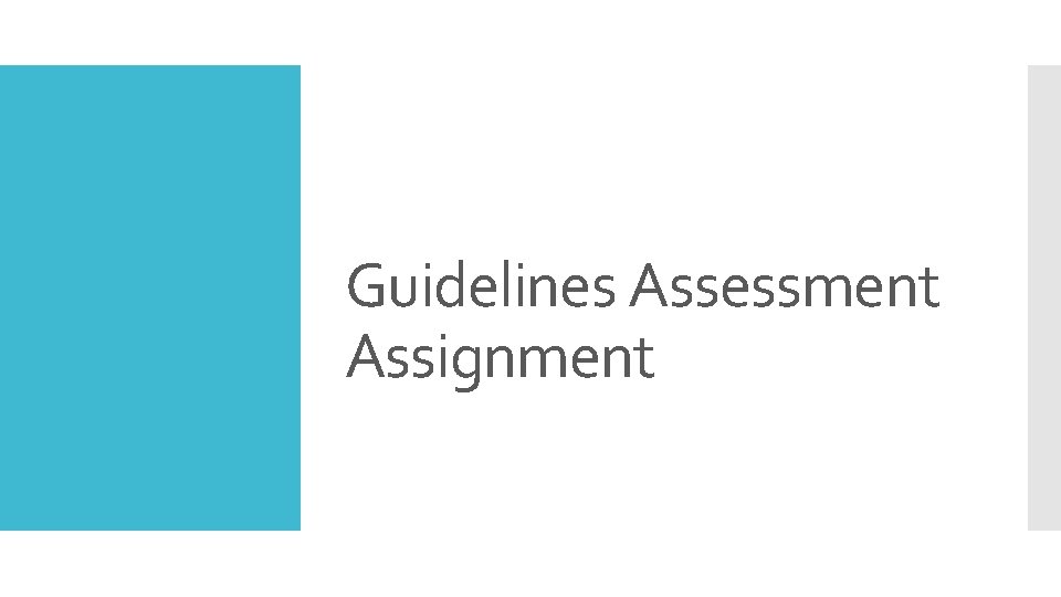 Guidelines Assessment Assignment 