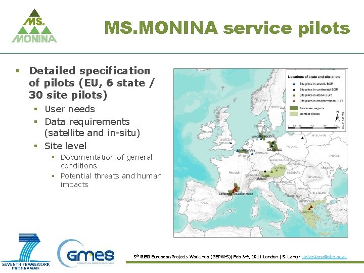 MS. MONINA service pilots § Detailed specification of pilots (EU, 6 state / 30