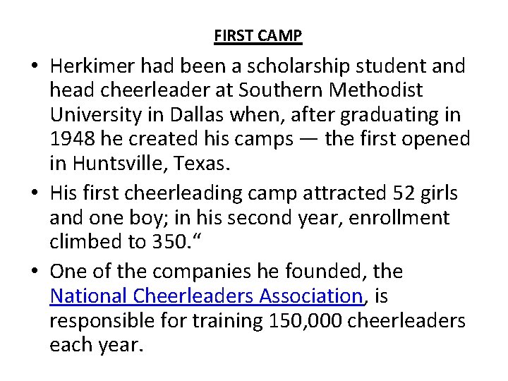 FIRST CAMP • Herkimer had been a scholarship student and head cheerleader at Southern