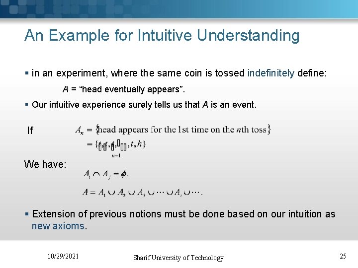 An Example for Intuitive Understanding § in an experiment, where the same coin is