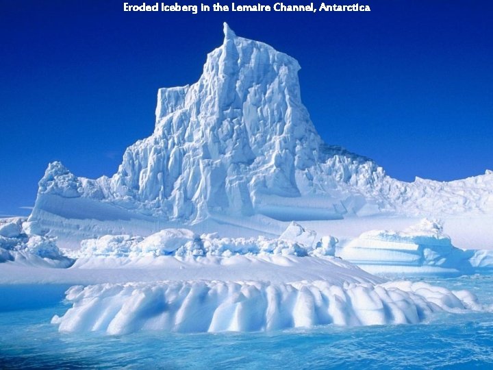 Eroded Iceberg in the Lemaire Channel, Antarctica 