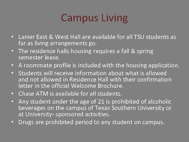 Campus Living • Lanier East & West Hall are available for all TSU students