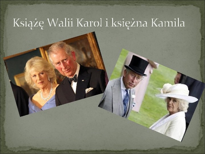 Książę Walii Karol i księżna Kamila 