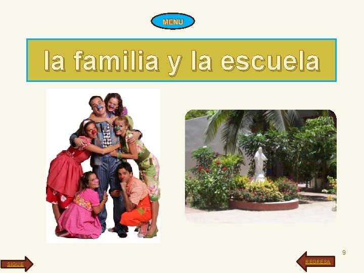 MENU la familia y la escuela 9 SIGUE REGRESA 