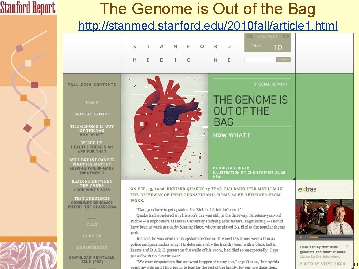 The Genome is Out of the Bag http: //stanmed. stanford. edu/2010 fall/article 1. html