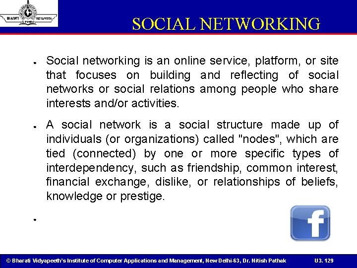 SOCIAL NETWORKING ● ● Social networking is an online service, platform, or site that