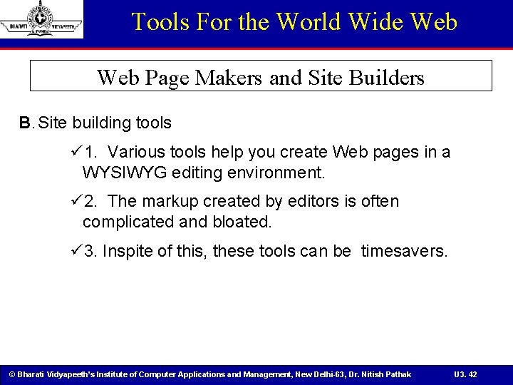 Tools For the World Wide Web Page Makers and Site Builders B. Site building