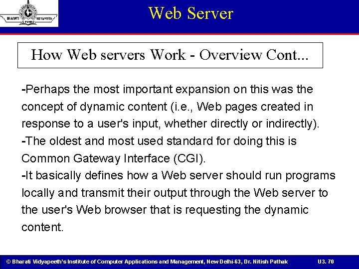 Web Server How Web servers Work - Overview Cont. . . -Perhaps the most