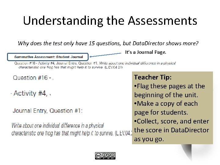 Understanding the Assessments Why does the test only have 15 questions, but Data. Director