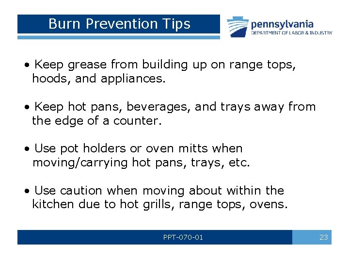 Burn Prevention Tips • Keep grease from building up on range tops, hoods, and Burn Prevention Tips • Keep grease from building up on range tops, hoods, and