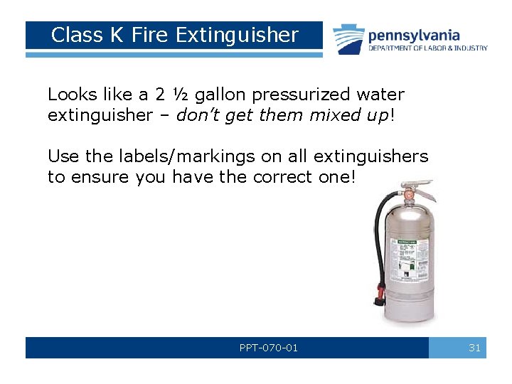 Class K Fire Extinguisher Looks like a 2 ½ gallon pressurized water extinguisher – Class K Fire Extinguisher Looks like a 2 ½ gallon pressurized water extinguisher –