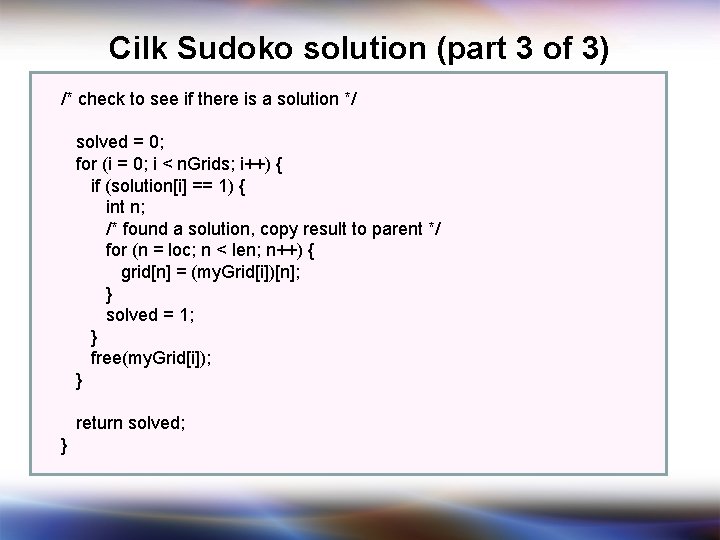 Cilk Sudoko solution (part 3 of 3) /* check to see if there is