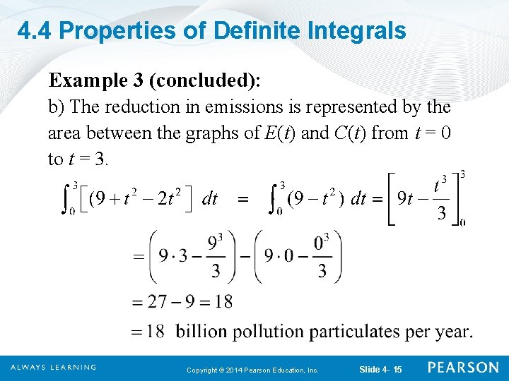 4. 4 Properties of Definite Integrals Example 3 (concluded): b) The reduction in emissions
