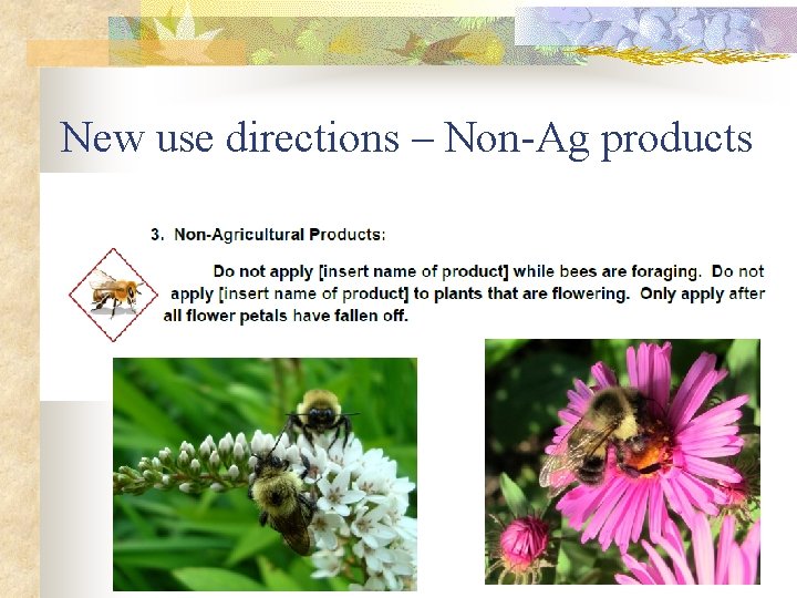 New use directions – Non-Ag products 