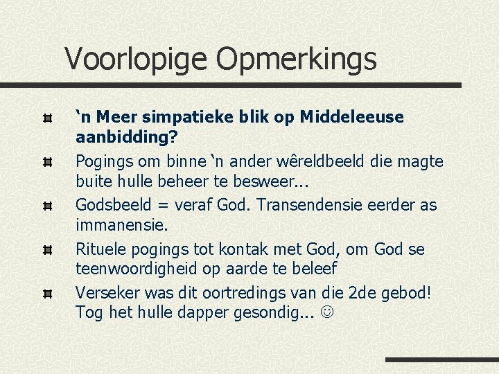 Voorlopige Opmerkings ‘n Meer simpatieke blik op Middeleeuse aanbidding? Pogings om binne ‘n ander