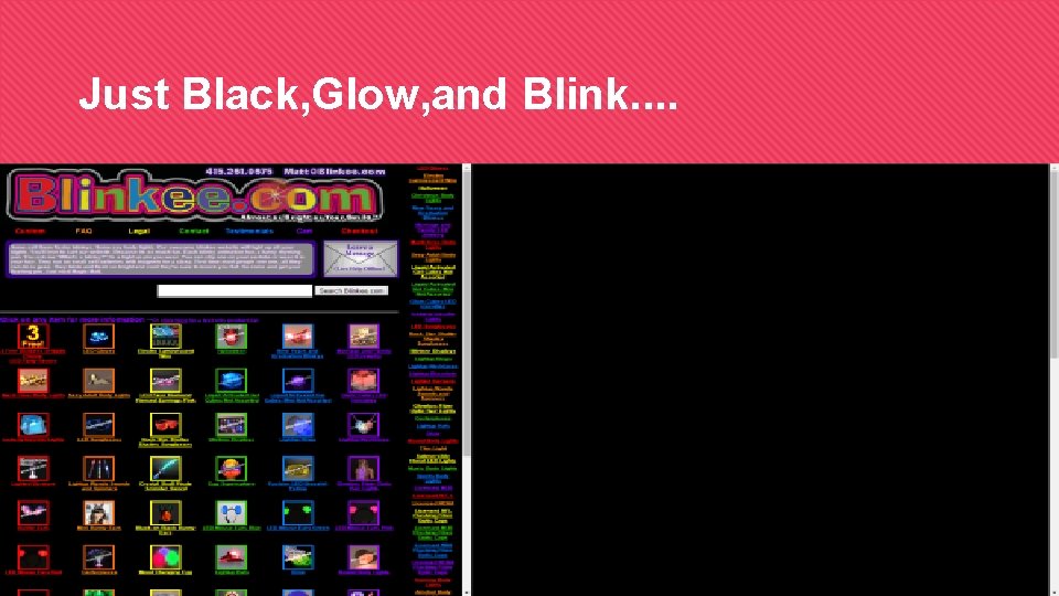 Just Black, Glow, and Blink. . 