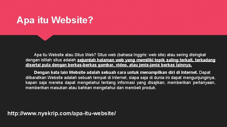 Apa itu Website? Apa itu Website atau Situs Web? Situs web (bahasa Inggris: web