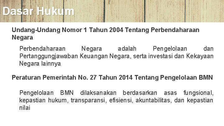 Dasar Hukum Undang-Undang Nomor 1 Tahun 2004 Tentang Perbendaharaan Negara adalah Pengelolaan dan Pertanggungjawaban