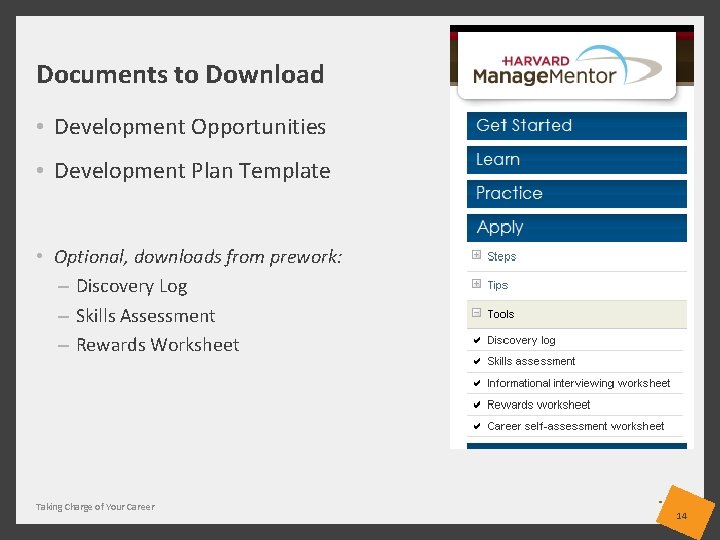 Documents to Download • Development Opportunities • Development Plan Template • Optional, downloads from