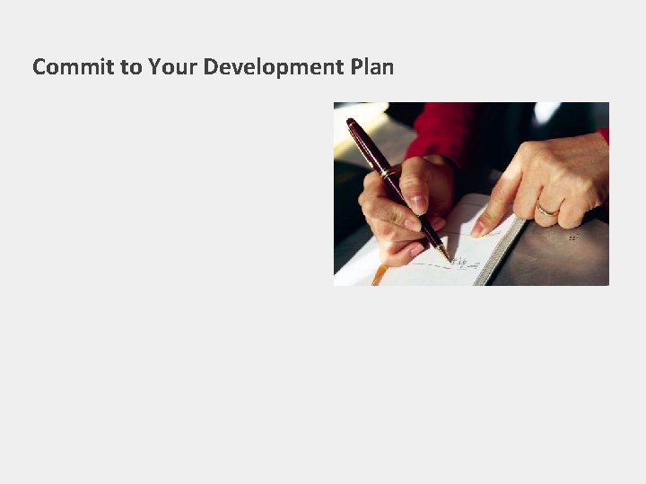 Commit to Your Development Plan 