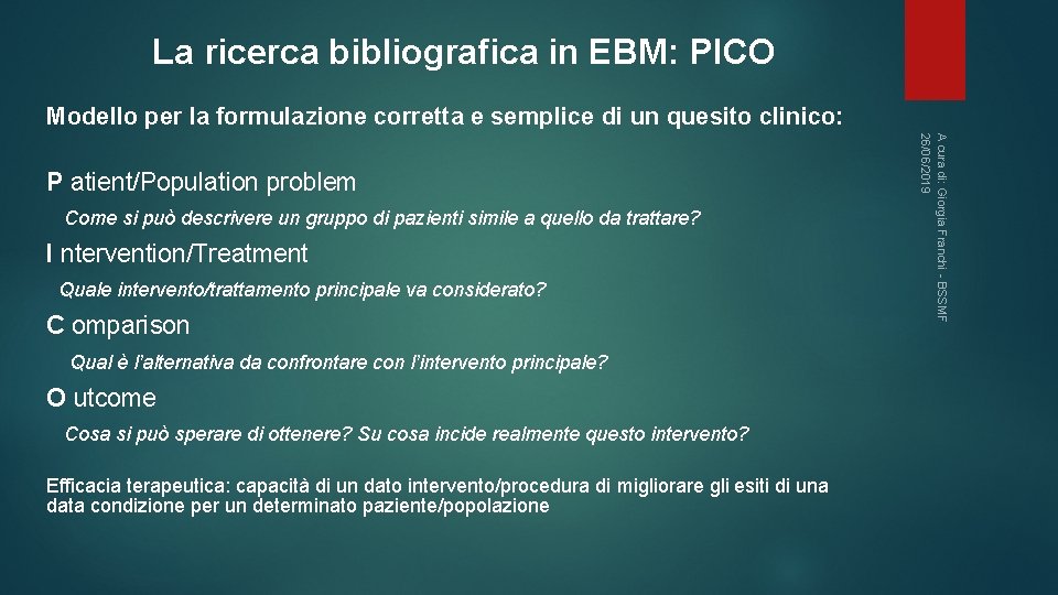 La ricerca bibliografica in EBM: PICO Modello per la formulazione corretta e semplice di