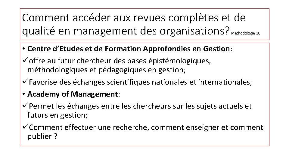 Comment accéder aux revues complètes et de qualité en management des organisations? Méthodologie 10