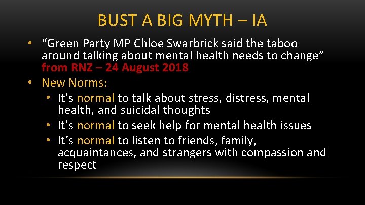 BUST A BIG MYTH – IA • “Green Party MP Chloe Swarbrick said the
